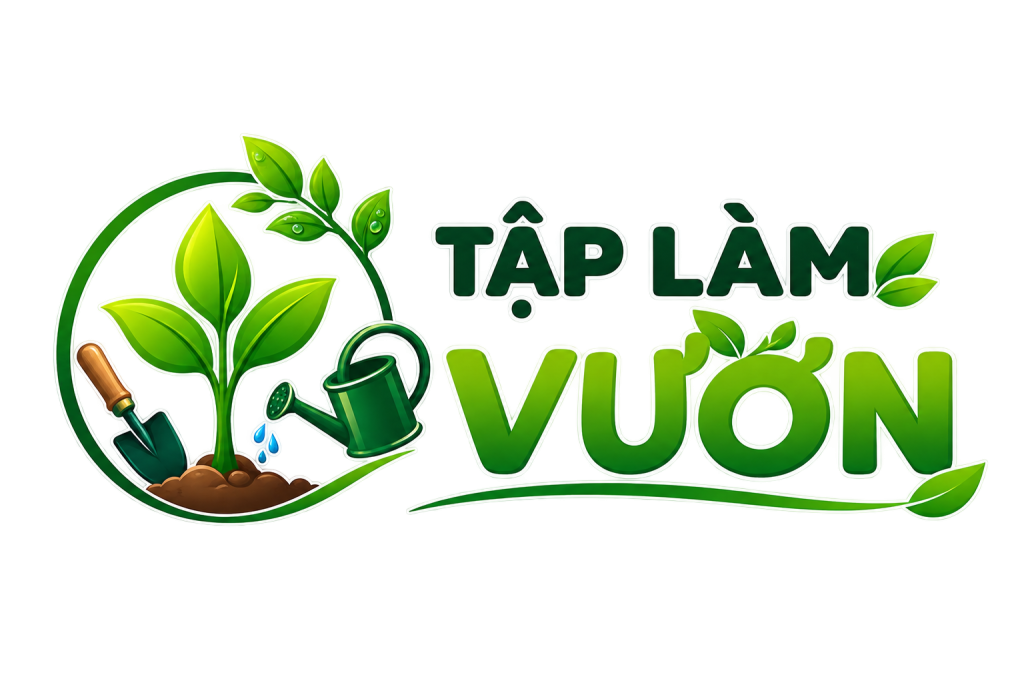 Taplamvuon.com – Chia sẻ kinh nghiệm trồng cây, làm vườn!